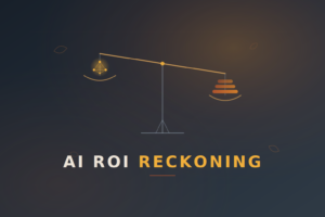 AI ROI Reckoning